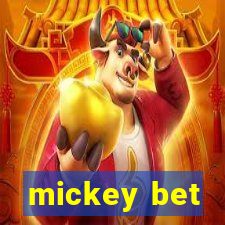 mickey bet